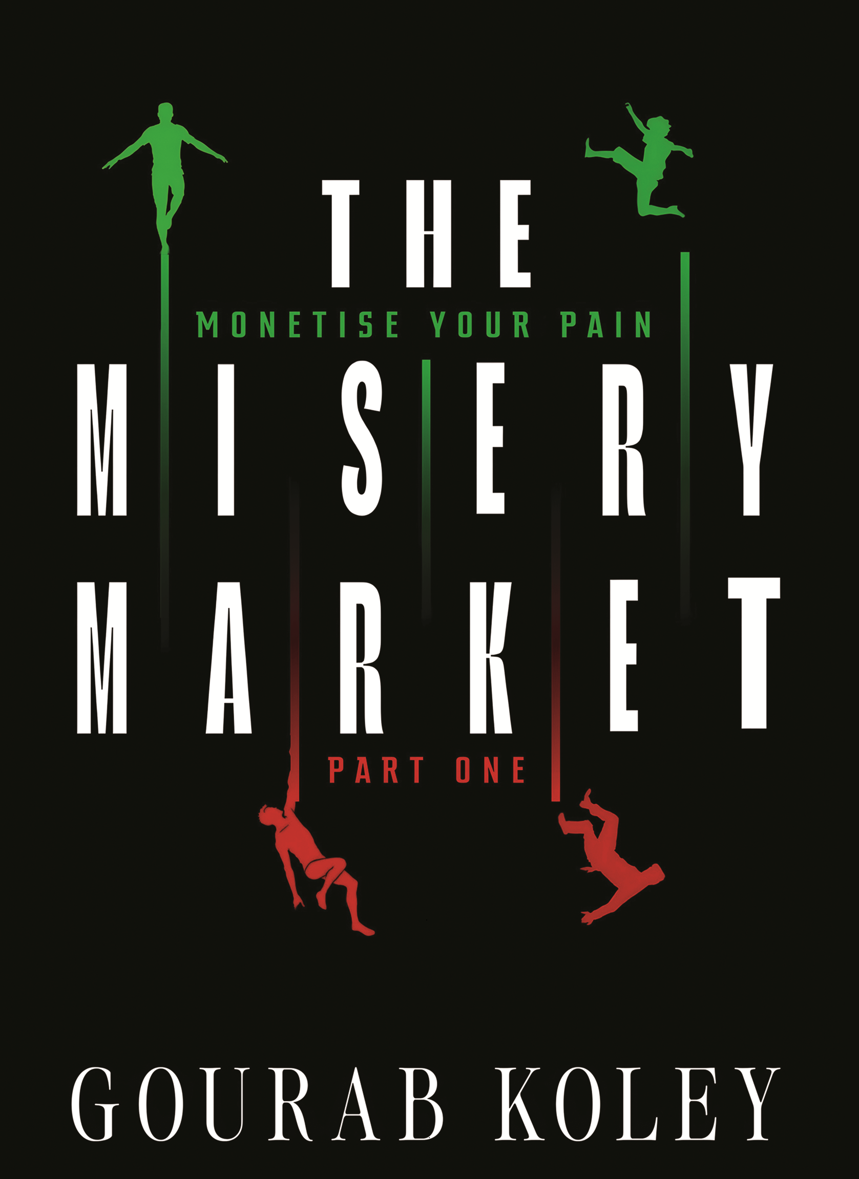 The Misery Market Part 1